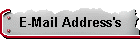 E-Mail Address's