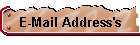 E-Mail Address's